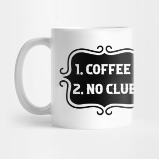 Priorities: 1. Coffee, 2. No Clue - Retro Typography Mug